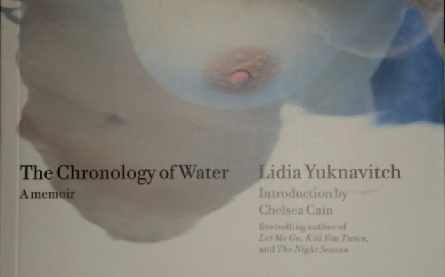 Image: Picture of a single breast and the words "The Chronology of Water: A memoir" by Lidia Yukanavitch